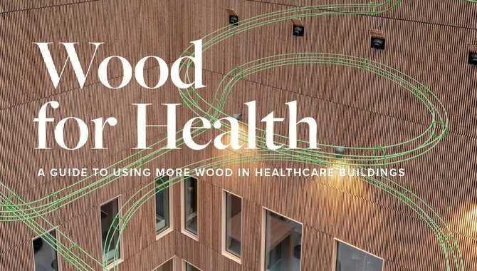 WOOD for HEALTH - A guide to using more wood in healthcare buildings 2025.jpg